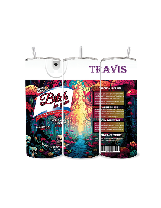 Bi$*H Be Gone Halloween - Custom
